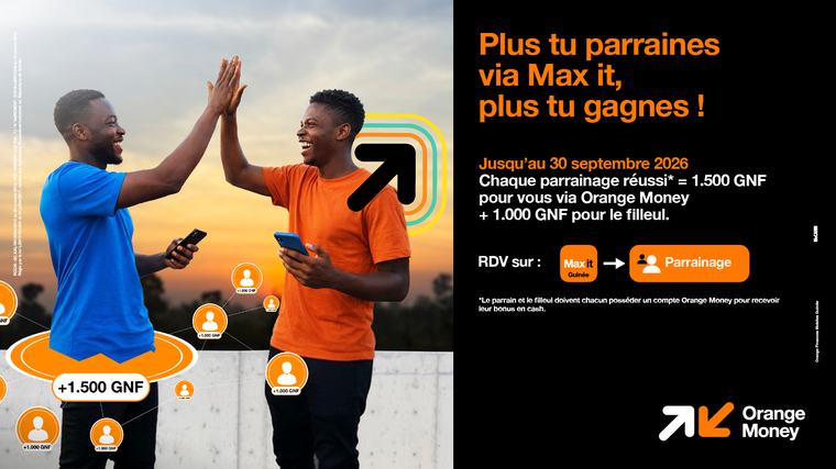 Orange Guinée relance le Parrainage Max it avec des gains en argent